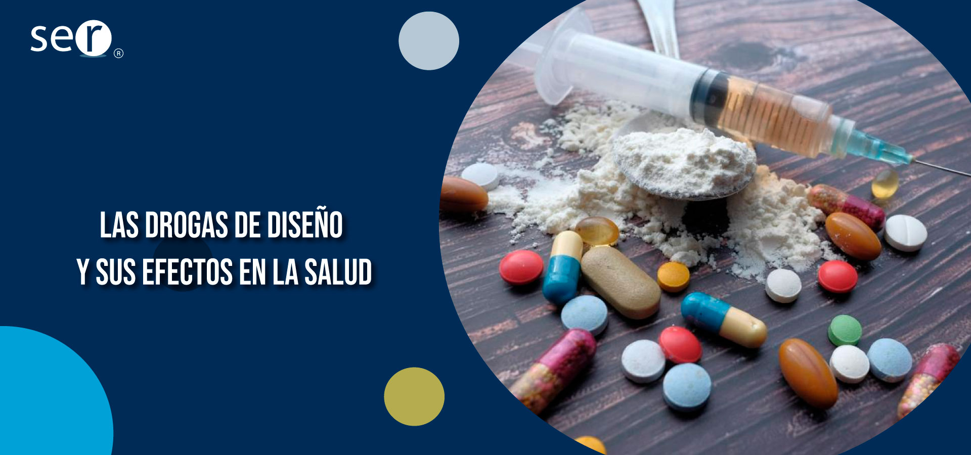 Las drogas de diseño y sus efectos en la salud | Clínica SER