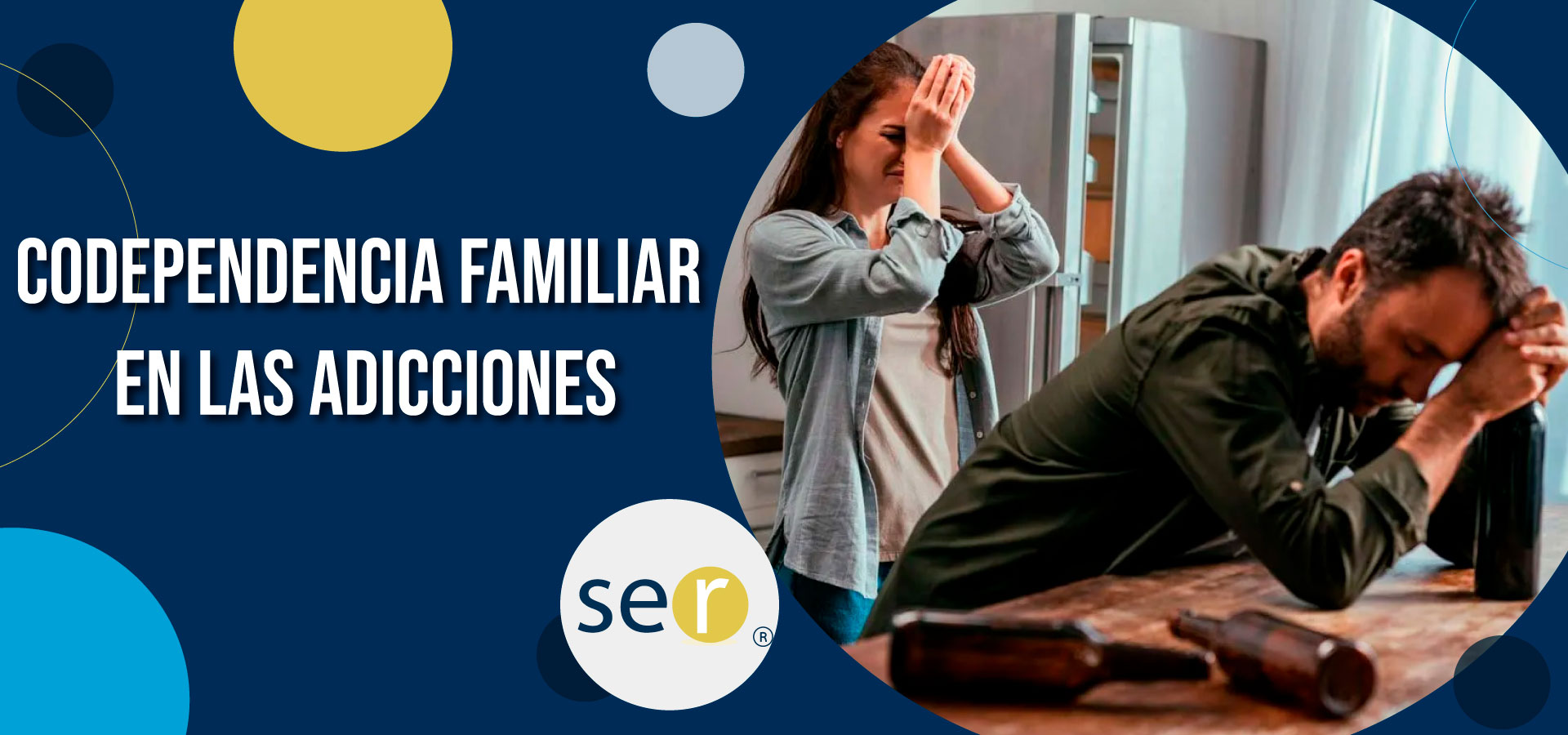 Clínica Ser - Codependencia familiar en las adicciones - Banner