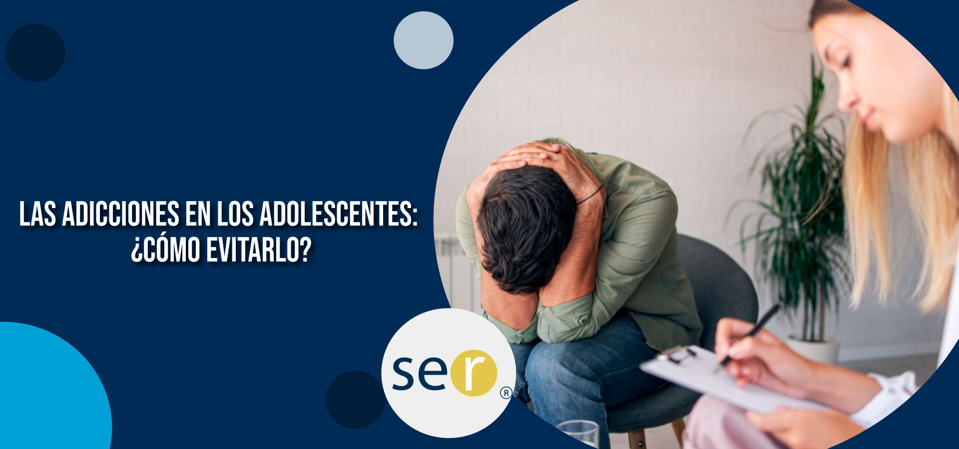 Las adiciones en los adolescentes: ¿Cómo evitarlo? - Banner