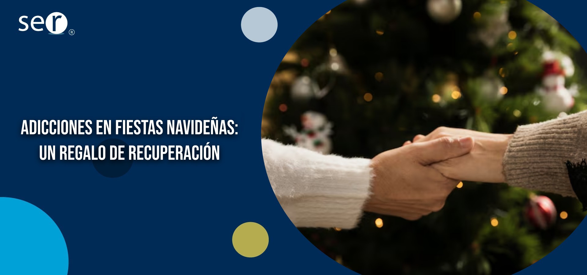 Adicciones en fiestas navideñas: un regalo de recuperación | Clínica SER